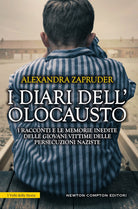 Cover of diari dell'olocausto. I racconti e le memorie inedite delle giovani vittime delle persecuzioni naziste