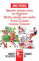 Cover of Questo amore sarà un disastro-Molto amore per nulla-Tutto a posto tranne l’amore