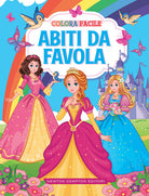 Cover of Colora facile. Abiti da favola