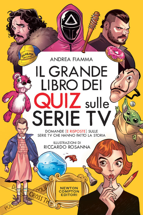Cover of Il grande libro dei quiz sulle serie tv. Domande (e risposte) sulle serie TV che hanno fatto la storia
