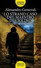 Cover of strano caso del maestro di violino. Un nuovo caso per il commissario Calligaris