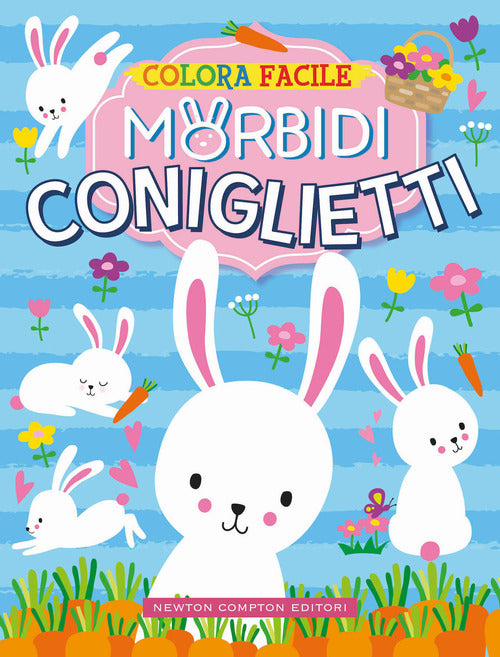 Cover of Colora facile. Morbidi coniglietti