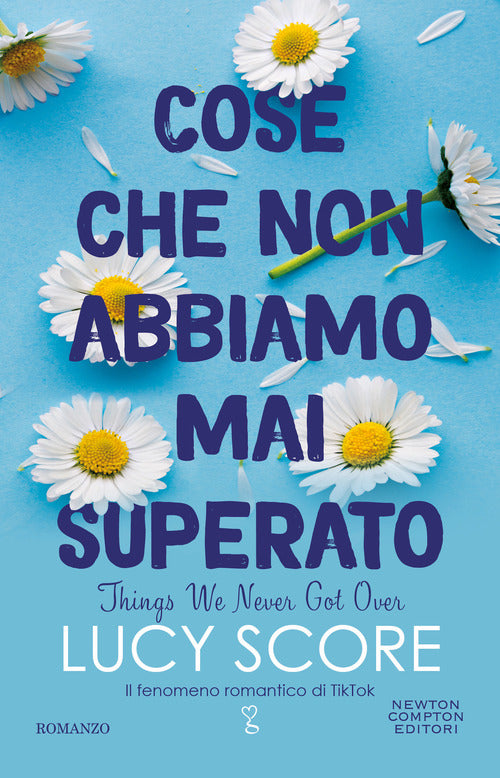 Cover of Cose che non abbiamo mai superato. Things we never got over