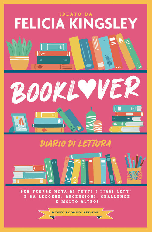 Cover of Booklover. Diario di lettura. Per tenere nota di tutti i libri letti e da leggere, recensioni, challenge e molto altro!