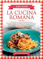 Cover of cucina romana. Piatti tipici e ricette dimenticate di una cucina genuina e ricca di fantasia