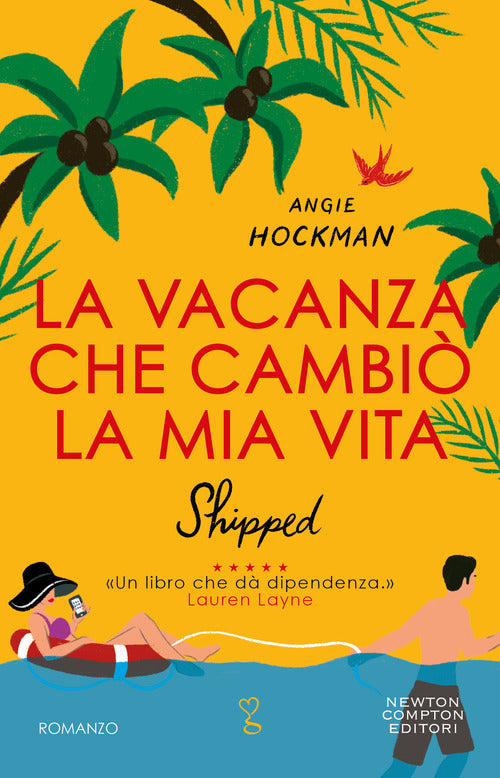 Cover of vacanza che cambiò la mia vita. Shipped