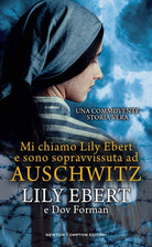 Cover of Mi chiamo Lily Ebert e sono sopravvissuta ad Auschwitz