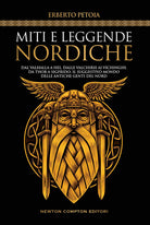 Cover of Miti e leggende nordiche. Dal Valhalla a Hel, dalle valchirie ai vichinghi, da Thor a Sigfrido: il suggestivo mondo delle antiche genti del Nord