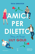 Cover of Amici per diletto. Faking with benefits