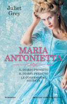 Cover of Maria Antonietta: Il diario proibito-Il diario perduto-Le confessioni segrete