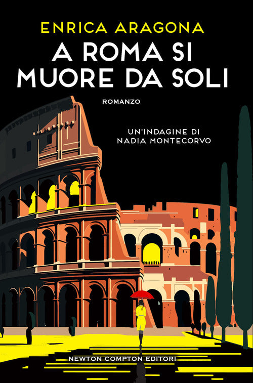 Cover of A Roma si muore da soli. Un'indagine di Nadia Montecorvo