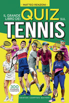 Cover of grande libro dei quiz sul tennis. 300 domande e risposte