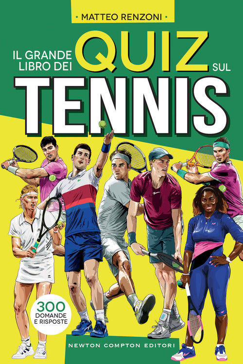 Cover of grande libro dei quiz sul tennis. 300 domande e risposte