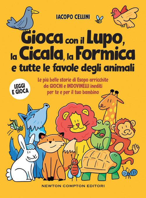 Cover of Gioca con il lupo, la cicala, la formica e tutte le favole degli animali. Le più belle storie di Esopo arricchite da giochi e indovinelli inediti per te e per il tuo bambino