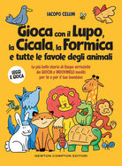 Cover of Gioca con il lupo, la cicala, la formica e tutte le favole degli animali. Le più belle storie di Esopo arricchite da giochi e indovinelli inediti per te e per il tuo bambino