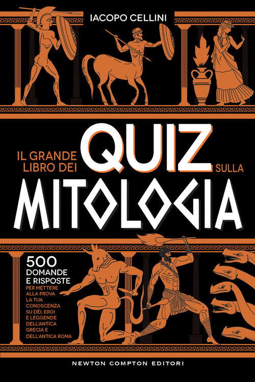 Cover of grande libro dei quiz sulla mitologia. 500 domande e risposte per mettere alla prova la tua conoscenza su dèi, eroi e leggende dell’antica Grecia e dell’antica Roma