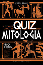 Cover of grande libro dei quiz sulla mitologia. 500 domande e risposte per mettere alla prova la tua conoscenza su dèi, eroi e leggende dell’antica Grecia e dell’antica Roma