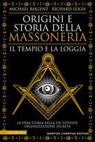 Origini e storia della massoneria. Il tempio e la loggia