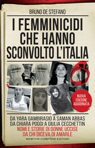 Cover of femminicidi che hanno sconvolto l'Italia. Da Yara Gambirasio a Saman Abbas, da Chiara Poggi a Giulia Cecchettin: nomi e storie di donne uccise da chi diceva di amarle