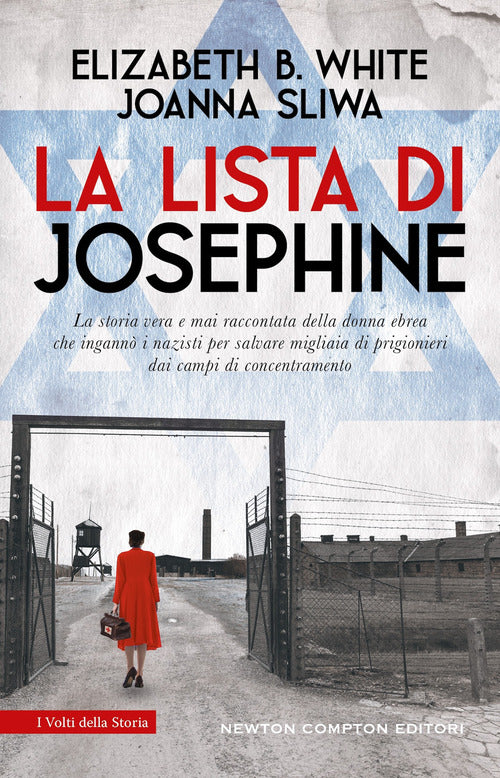 La lista di Josephine. La storia vera e mai raccontata della donna ebrea che ingann i nazisti per salvare migliaia di prigionieri dai campi di concentramento