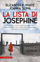 La lista di Josephine. La storia vera e mai raccontata della donna ebrea che ingann i nazisti per salvare migliaia di prigionieri dai campi di concentramento