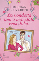 La vendetta non mai stata cos dolce. Tis the season for revenge