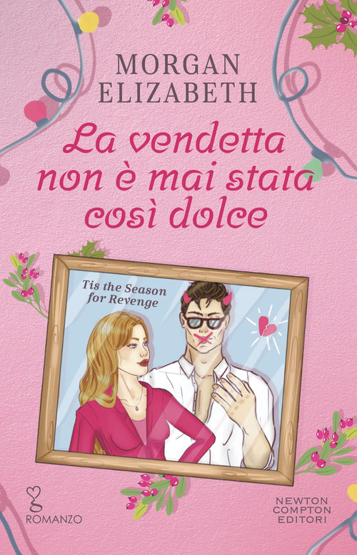 La vendetta non mai stata cos dolce. Tis the season for revenge