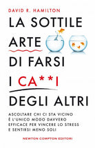 La sottile arte di farsi i ca**i degi altri