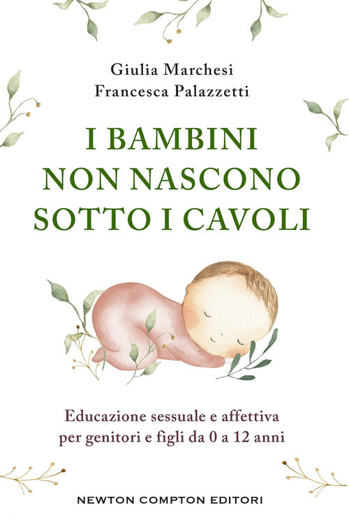 I bambini non nascono sotto i cavoli