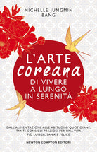 L'arte coreana di vivere a lungo in serenit
