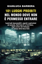 101 luoghi proibiti nel mondo dove non permesso entrare