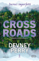 Crossroads. Incroci imperfetti