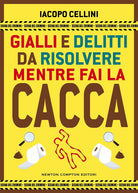 Gialli e delitti da risolvere mentre fai la cacca