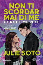 Forget me not. Non ti scordar mai di me