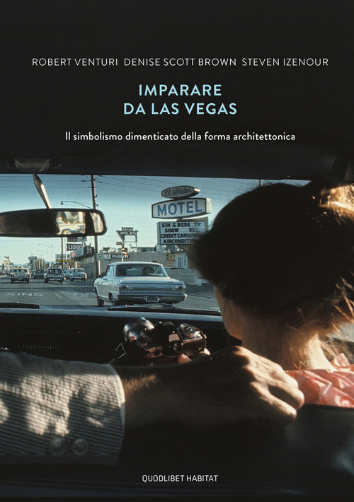 Cover of Imparare da Las Vegas. Il simbolismo dimenticato della forma architettonica