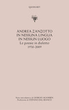 Cover of In nessuna lingua In nessun luogo. Le poesie in dialetto (1938-2009)