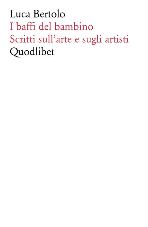 Cover of baffi del bambino. Scritti sull'arte e sugli artisti