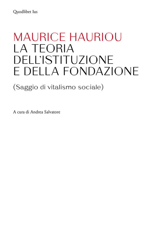 Cover of Teoria dell'istituzione e della fondazione. (Saggio di vitalismo sociale)