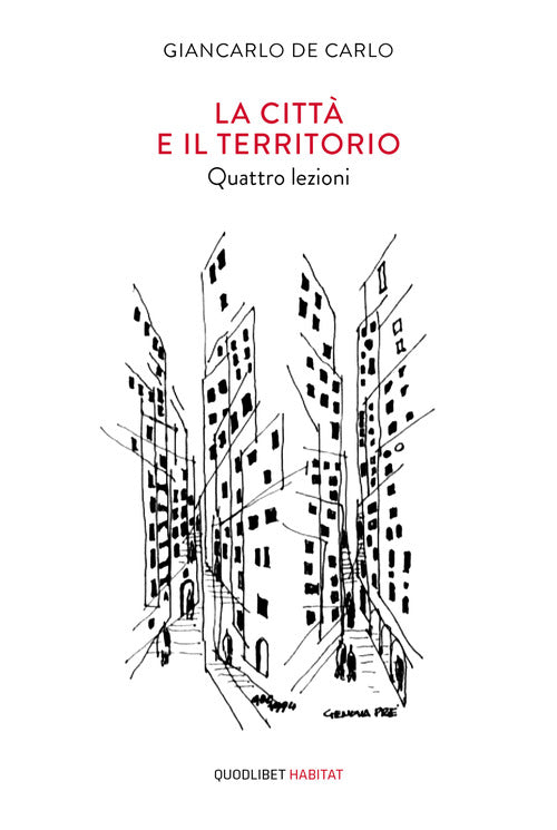 Cover of città e il territorio. Quattro lezioni