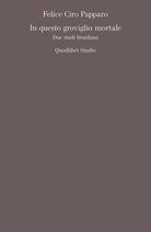 Cover of In questo groviglio mortale. Due studi freudiani