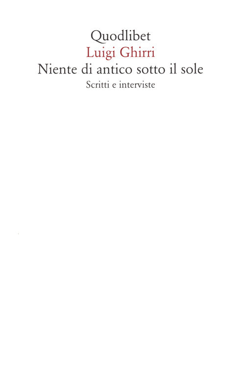 Cover of Niente di antico sotto il sole. Scritti e interviste