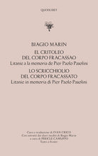 Cover of critoleo del corpo fracassao. Litanie a la memoria de Pier Paolo Pasolini-Lo scricchiolio del corpo fracassato. Litanie in memoria di Pier Paolo Pasolini