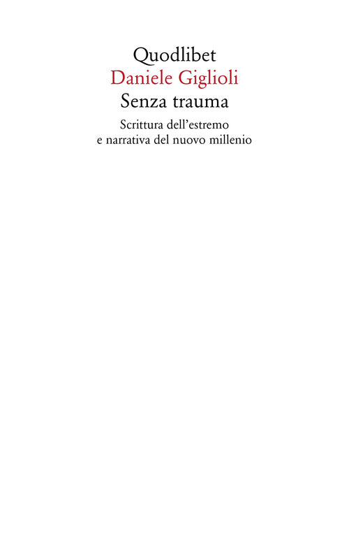 Cover of Senza trauma. Scrittura dell'estremo e narrativa del nuovo millennio