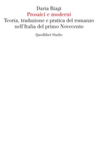 Cover of Prosaici e moderni. Teoria, traduzione e pratica del romanzo nell'Italia del primo Novecento