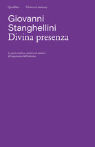 Cover of Divina presenza. La porta mistica, erotica ed estetica all'esperienza dell'informe