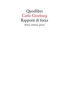 Cover of Rapporti di forza. Storia, retorica, prova