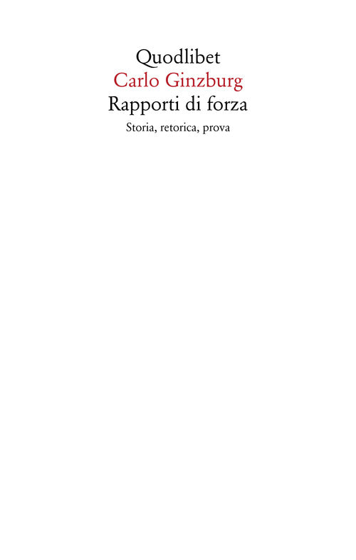 Cover of Rapporti di forza. Storia, retorica, prova