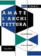 Cover of Amate l'architettura. L'architettura è un cristallo