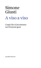 Cover of A viso a viso. Corpi che si incontrano nei Promessi sposi