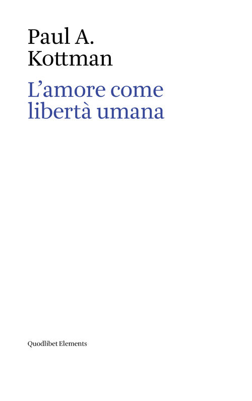 Cover of amore come libertà umana